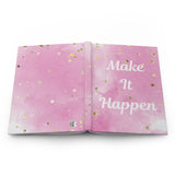 Make it happen journal/Hardcover Journal Matte/ Pink journal/ Journal gift