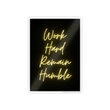 Work hard remain humble glossy poster