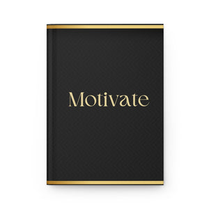 Motivate journal/Hardcover Journal Matte/ black and gold journal/ Journal gift