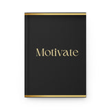 Motivate journal/Hardcover Journal Matte/ black and gold journal/ Journal gift