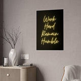 Work hard remain humble glossy poster