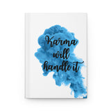 Karma will handle it journal/ Hardcover Journal Matte