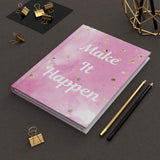 Make it happen journal/Hardcover Journal Matte/ Pink journal/ Journal gift