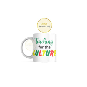 Teach for the culture mug