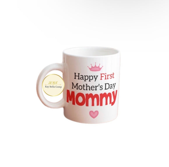 First Mother's Day mug/ Happy first Mother's Day