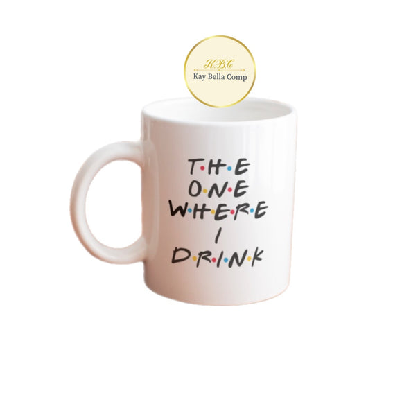 The one where I drink mug