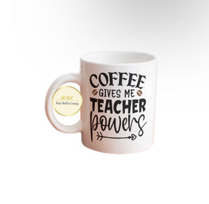 Coffee gives me teacher powers